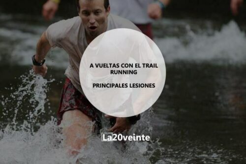 A vueltas con el trail running. Principales lesiones.