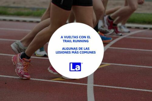A vueltas con el trail running. Algunas de las lesiones más comunes.