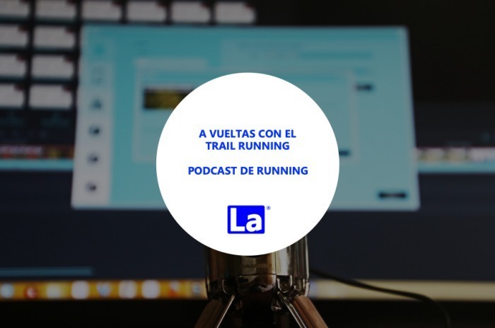 Lee más sobre el artículo Podcast de running, la mejor compañía – A vueltas con el trail running